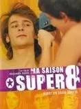 Affiche du film Ma Saison Super 8