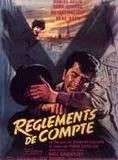 Affiche du film Règlements de comptes