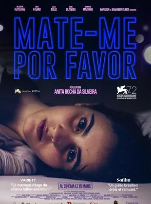 Affiche du film Mate-me Por Favor