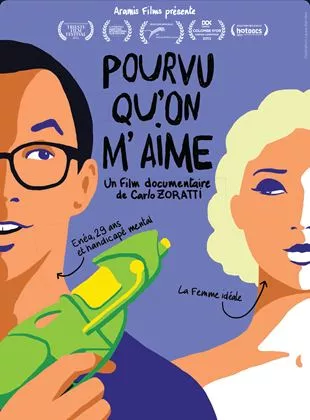 Affiche du film Pourvu Qu'on M'aime