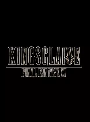 Affiche du film Kingsglaive: Final Fantasy XV