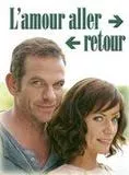 Affiche du film L'Amour aller-retour (TV)