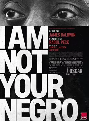 Affiche du film I Am Not Your Negro
