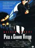 Affiche du film Piège à grande vitesse