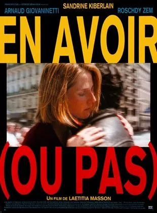 Affiche du film En avoir (ou pas)