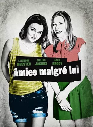 Affiche du film Amies malgré lui