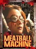Affiche du film Meatball Machine