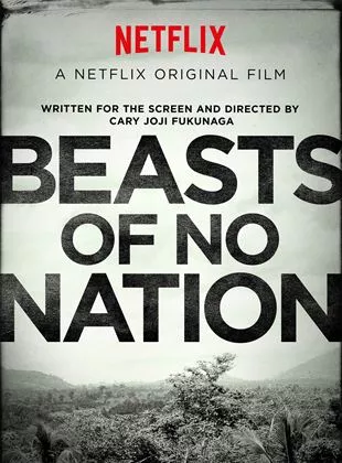 Affiche du film Beasts Of No Nation