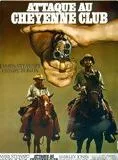 Affiche du film Attaque au Cheyenne Club