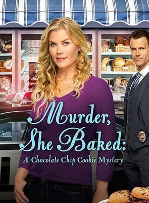 Affiche du film Murder, She Baked: A Chocolate Chip Cookie Murder Mystery