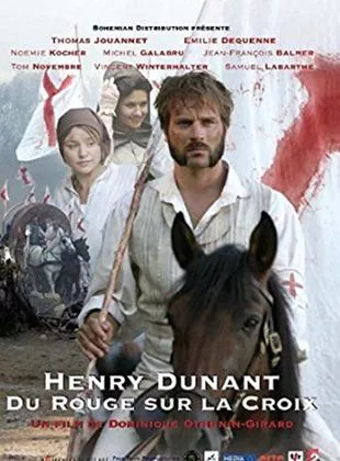 Affiche du film Henry Dunant: Du rouge sur la croix
