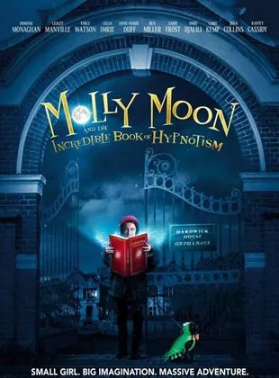 Affiche du film Molly Moon et le livre magique de l'hypnose