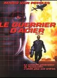 Affiche du film Le Guerrier d'acier